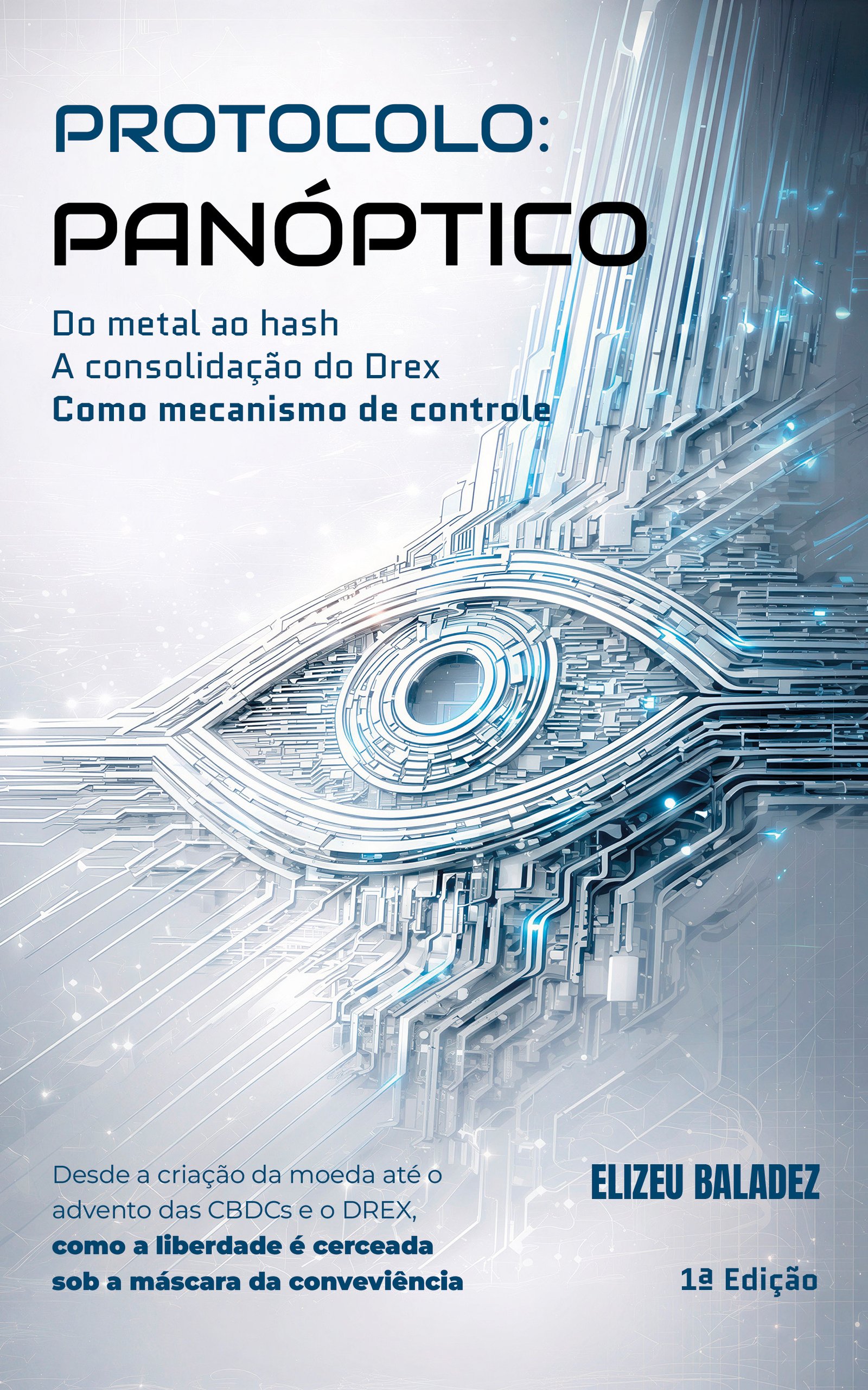 Capa do livro Protocolo: Panóptico, de Elizeu Baladez